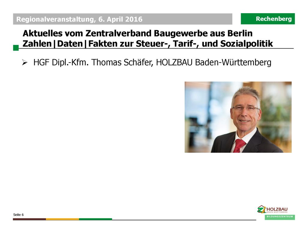 Aktuelles vom Zentralverband Baugewerbe aus Berlin Zahlen|Daten|Fakten zur Steuer-, Tarif-, und Sozialpolitik