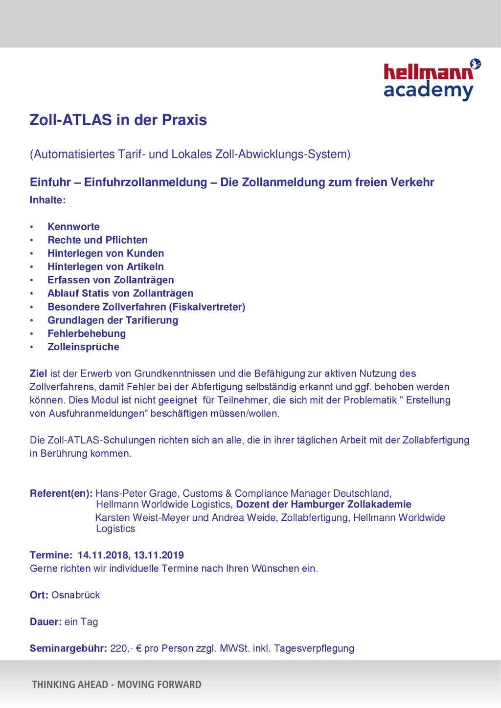 Zoll-ATLAS in der Praxis (Automatisiertes Tarif- und Lokales Zoll-Abwicklungs-System) Einfuhr – Einfuhrzollanmeldung – Die Zollanmeldung zum freien Verkehr