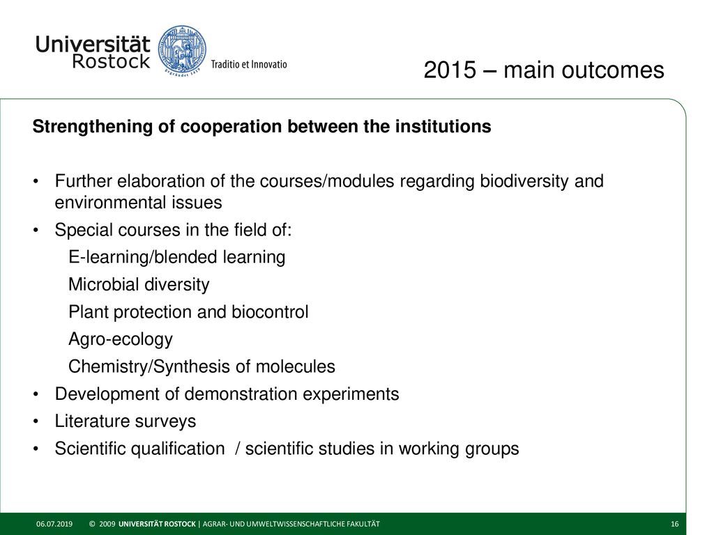2015 – main outcomes Strengthening of cooperation between the institutions.