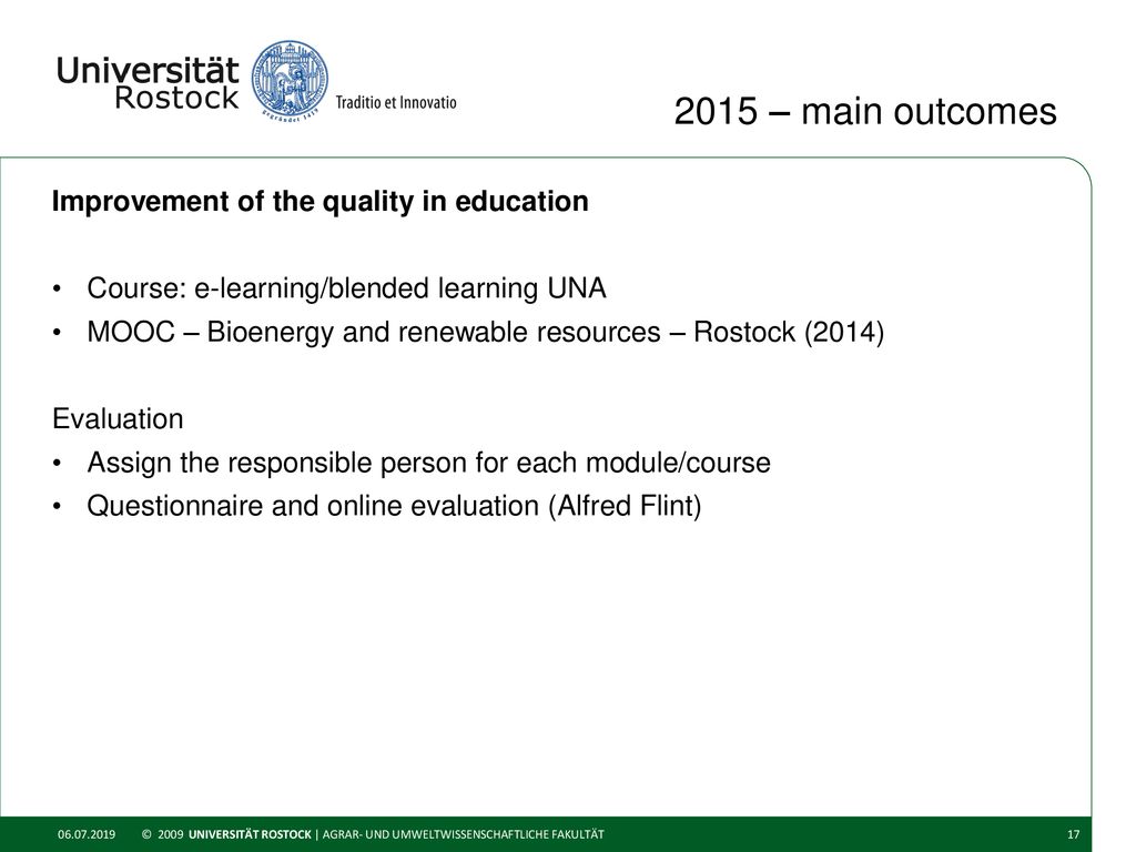 2015 – main outcomes Improvement of the quality in education