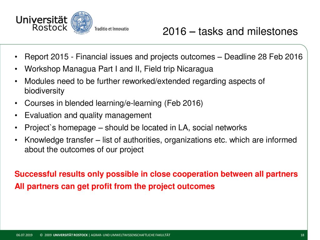 2016 – tasks and milestones Report Financial issues and projects outcomes – Deadline 28 Feb
