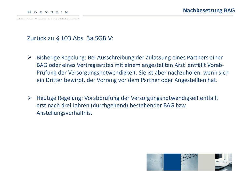 Zurück zu § 103 Abs. 3a SGB V: Nachbesetzung BAG