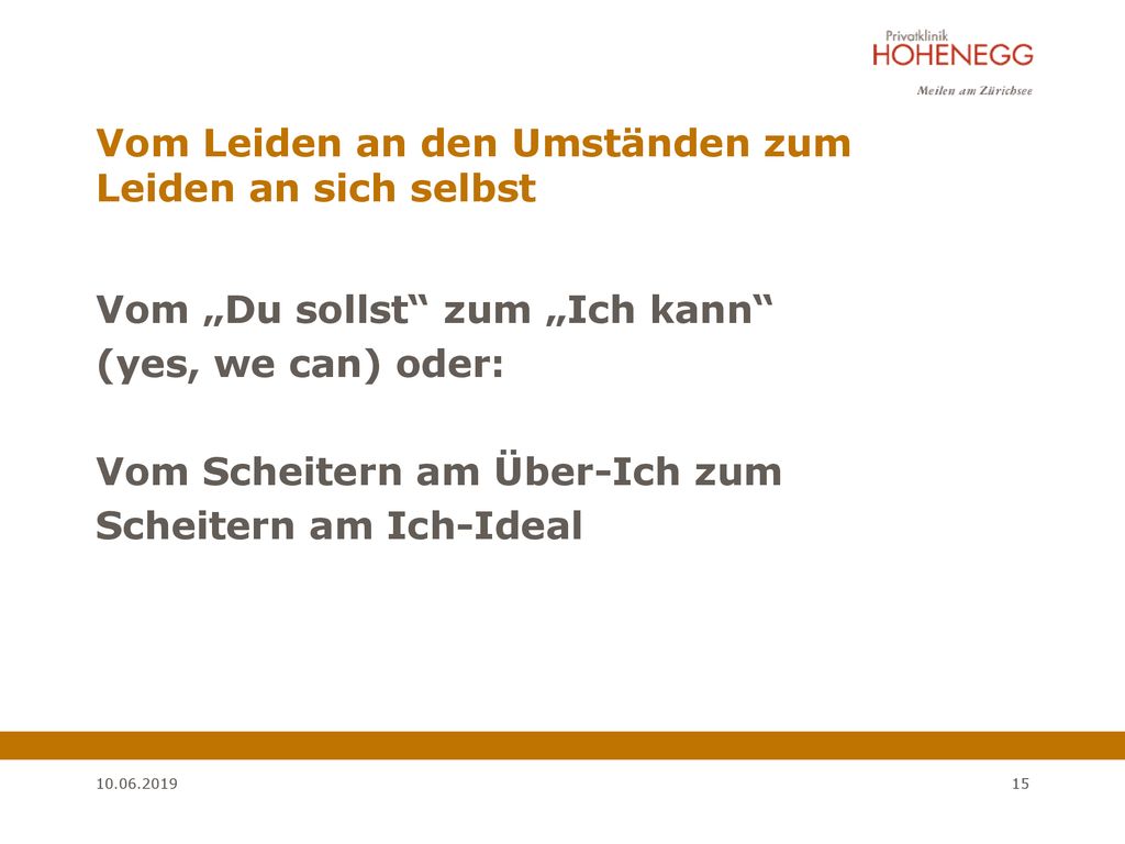 Vom Leiden an den Umständen zum Leiden an sich selbst