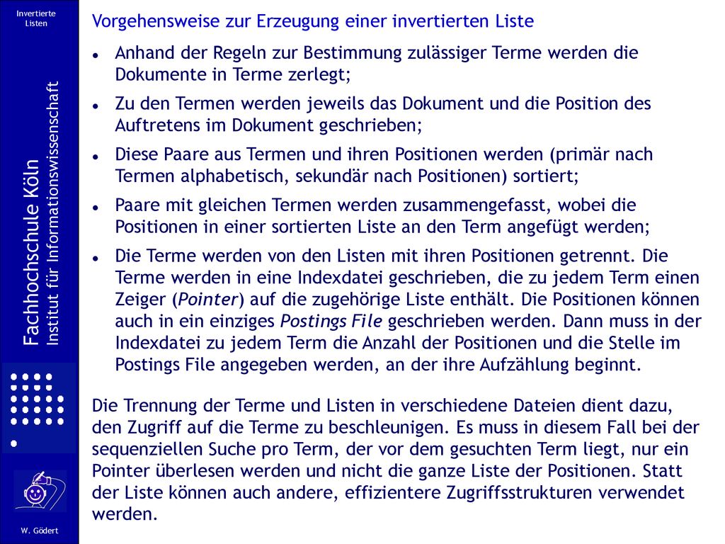 Invertierte Listen Vorgehensweise zur Erzeugung einer invertierten Liste.