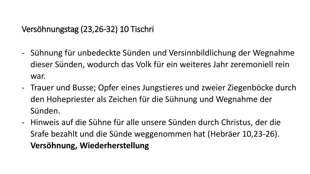 Versöhnungstag (23,26-32) 10 Tischri