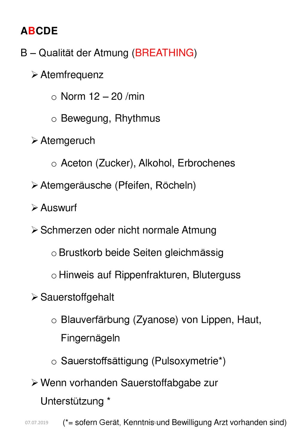 B – Qualität der Atmung (BREATHING) Atemfrequenz Norm 12 – 20 /min