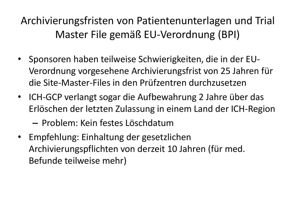 Archivierungsfristen von Patientenunterlagen und Trial Master File gemäß EU-Verordnung (BPI)