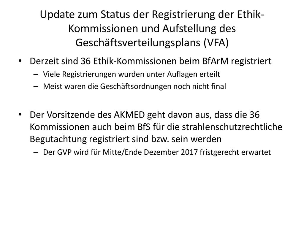 Update zum Status der Registrierung der Ethik-Kommissionen und Aufstellung des Geschäftsverteilungsplans (VFA)