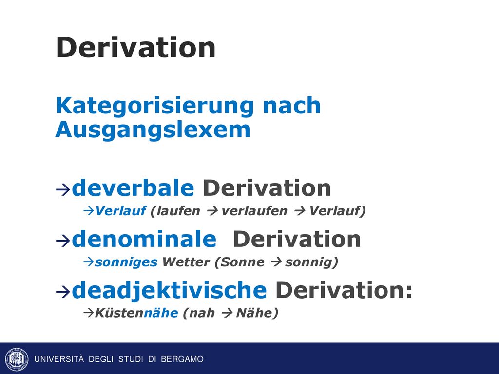 Derivation Kategorisierung nach Ausgangslexem deverbale Derivation
