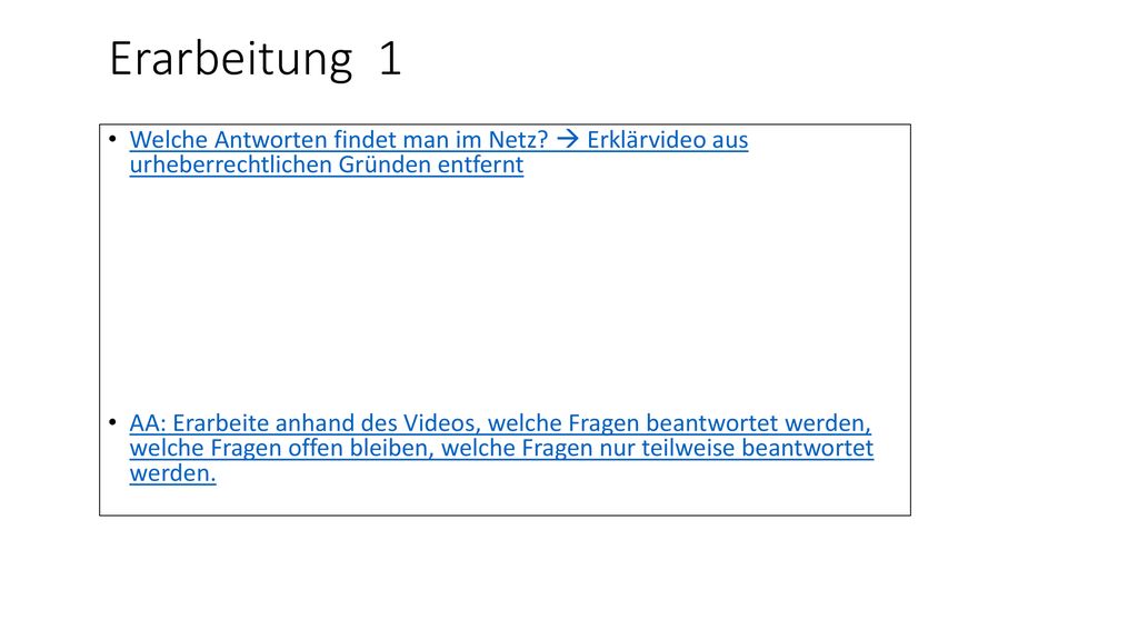 Erarbeitung 1 Welche Antworten findet man im Netz  Erklärvideo aus urheberrechtlichen Gründen entfernt.