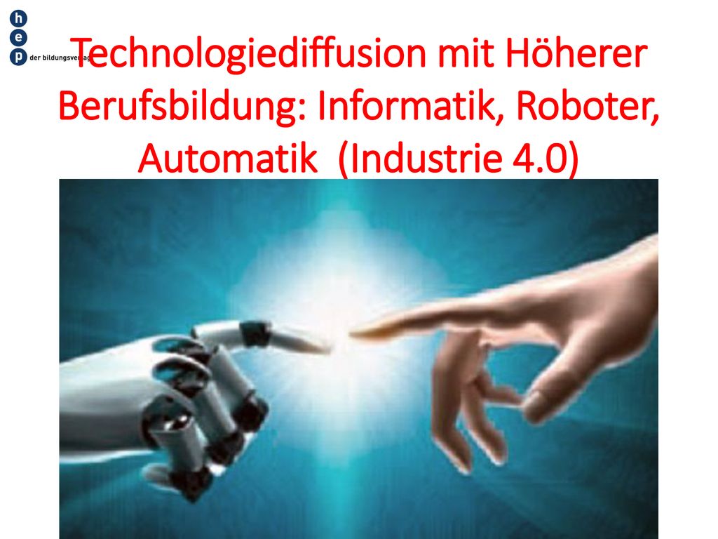 Technologiediffusion mit Höherer Berufsbildung: Informatik, Roboter, Automatik (Industrie 4.0)
