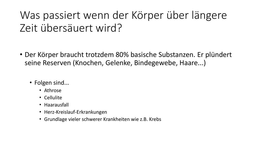 Was passiert wenn der Körper über längere Zeit übersäuert wird