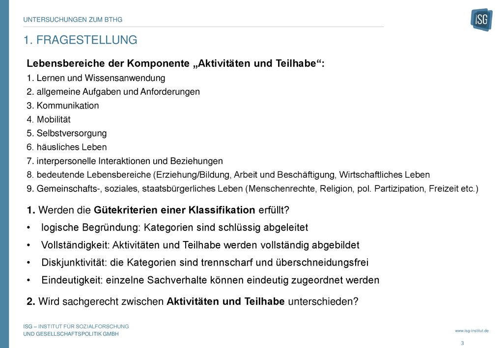 1. Fragestellung Lebensbereiche der Komponente „Aktivitäten und Teilhabe : 1. Lernen und Wissensanwendung.