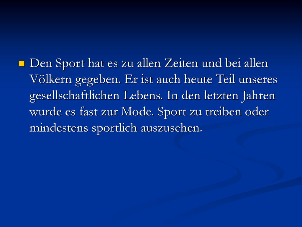 Den Sport hat es zu allen Zeiten und bei allen Völkern gegeben