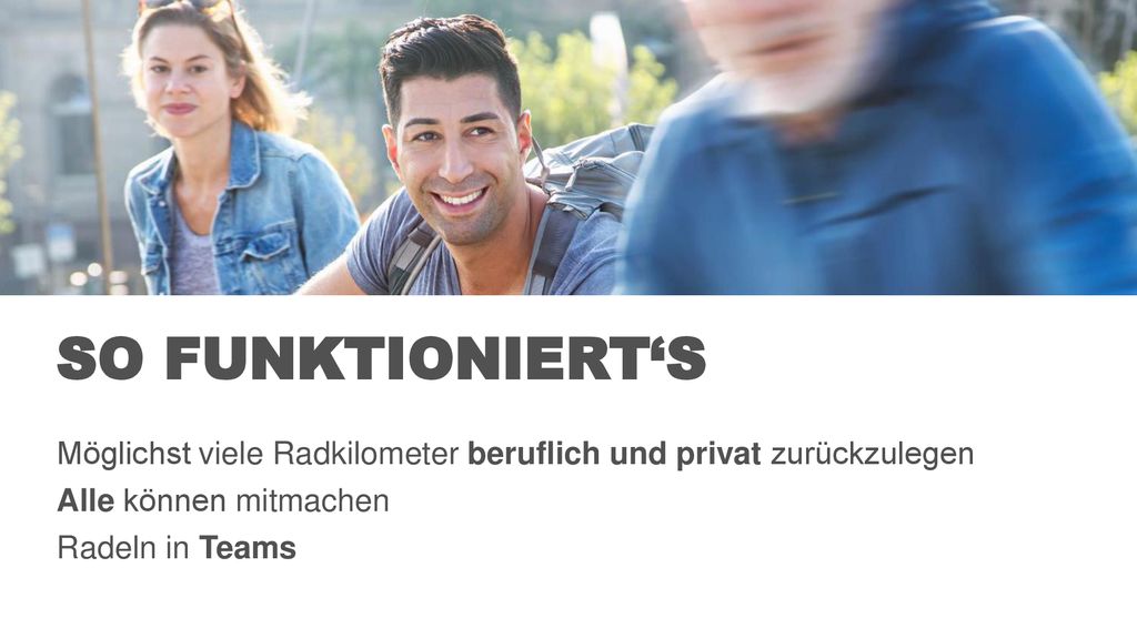 So funktioniert‘s Möglichst viele Radkilometer beruflich und privat zurückzulegen. Alle können mitmachen.