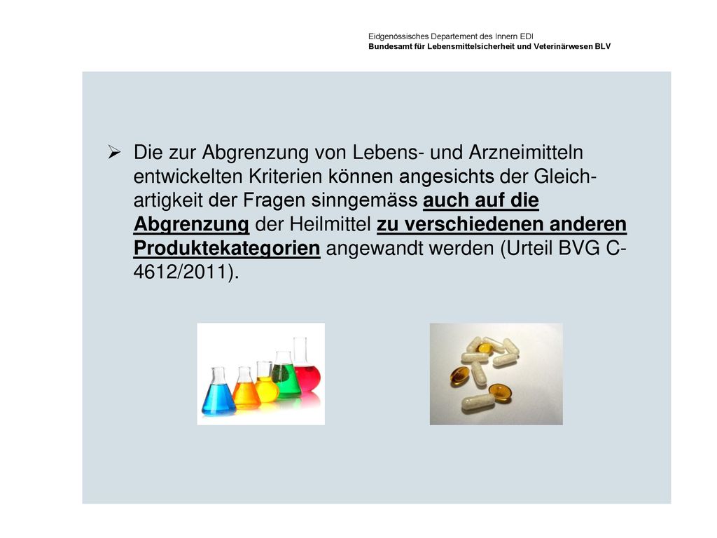 Eidgenössisches Departement des Innern EDI Bundesamt für Lebensmittelsicherheit und Veterinärwesen BLV