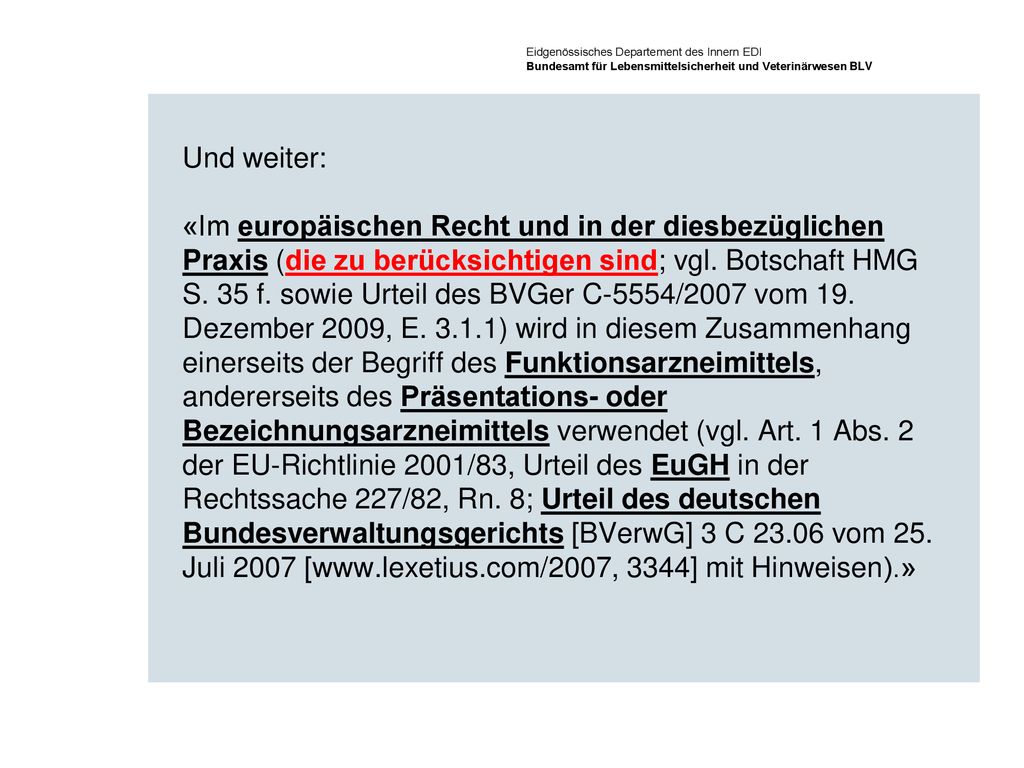 Eidgenössisches Departement des Innern EDI Bundesamt für Lebensmittelsicherheit und Veterinärwesen BLV