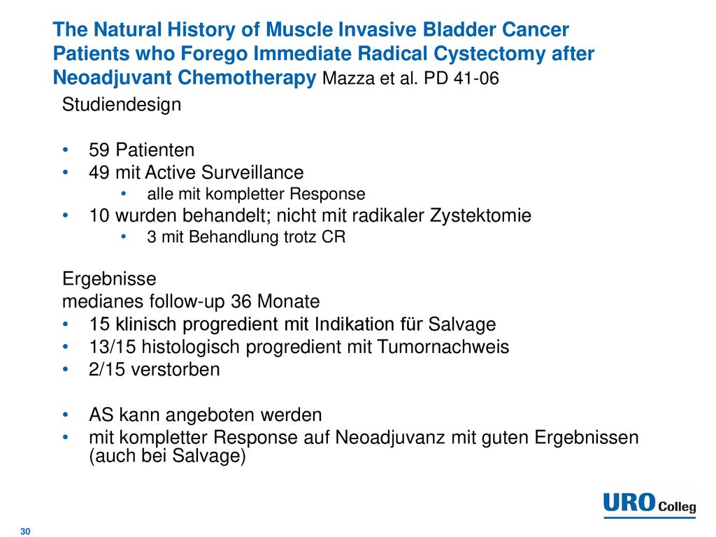 The Natural History of Muscle Invasive Bladder Cancer Patients who Forego Immediate Radical Cystectomy after Neoadjuvant Chemotherapy Mazza et al. PD 41-06