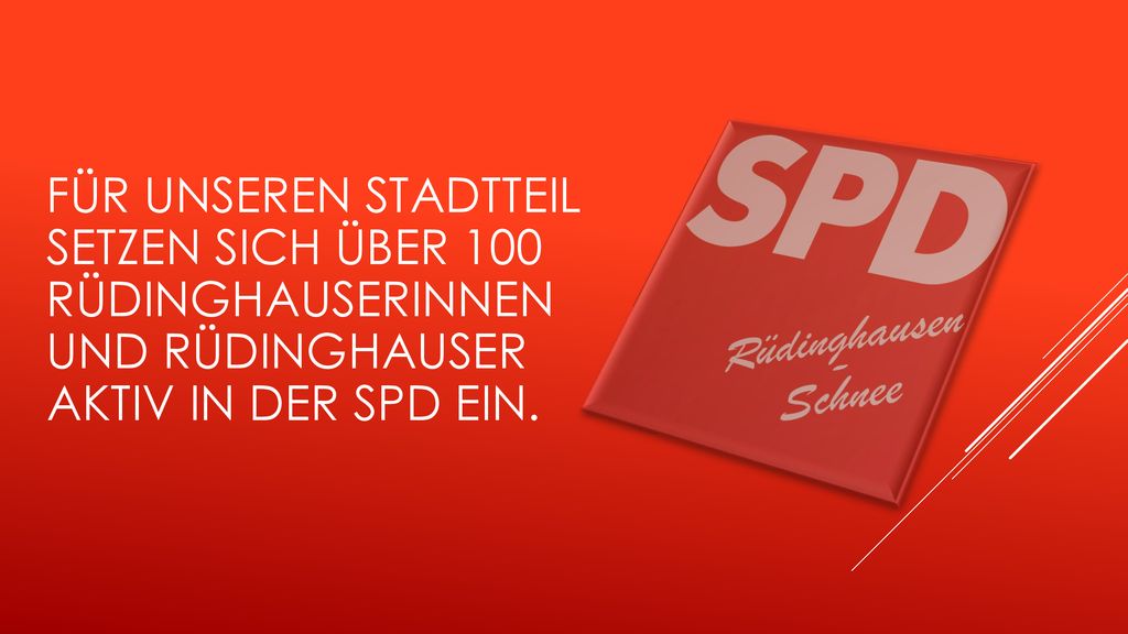 Für unseren Stadtteil setzen sich über 100 Rüdinghauserinnen und Rüdinghauser aktiv in der SPD ein.