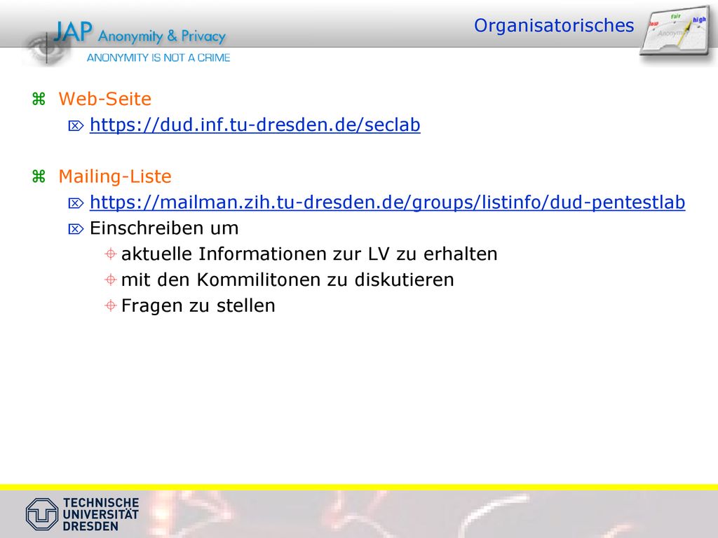 Organisatorisches Web-Seite.   Mailing-Liste.