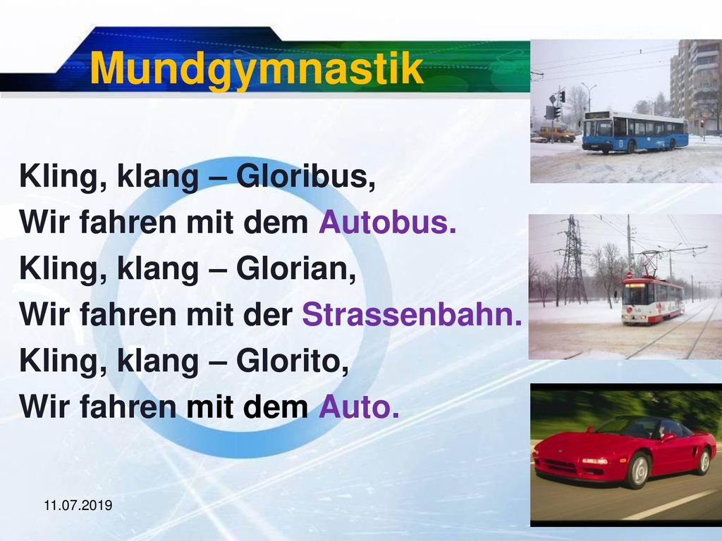 Mundgymnastik Kling, klang – Gloribus, Wir fahren mit dem Autobus.
