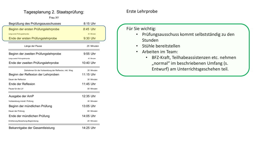 Erste Lehrprobe Für Sie wichtig: Prüfungsausschuss kommt selbstständig zu den Stunden. Stühle bereitstellen.