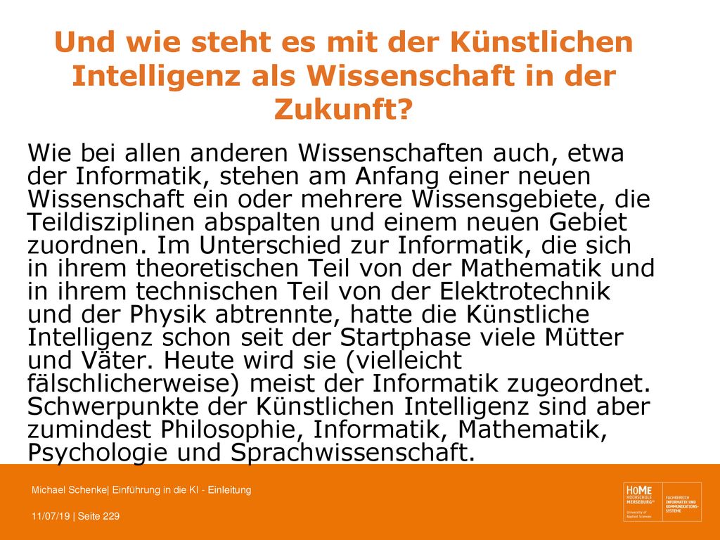 Und wie steht es mit der Künstlichen Intelligenz als Wissenschaft in der Zukunft