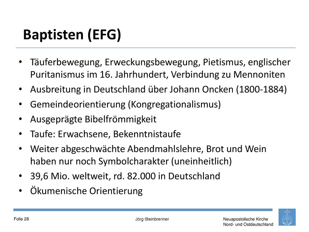 Baptisten (EFG) Täuferbewegung, Erweckungsbewegung, Pietismus, englischer Puritanismus im 16. Jahrhundert, Verbindung zu Mennoniten.