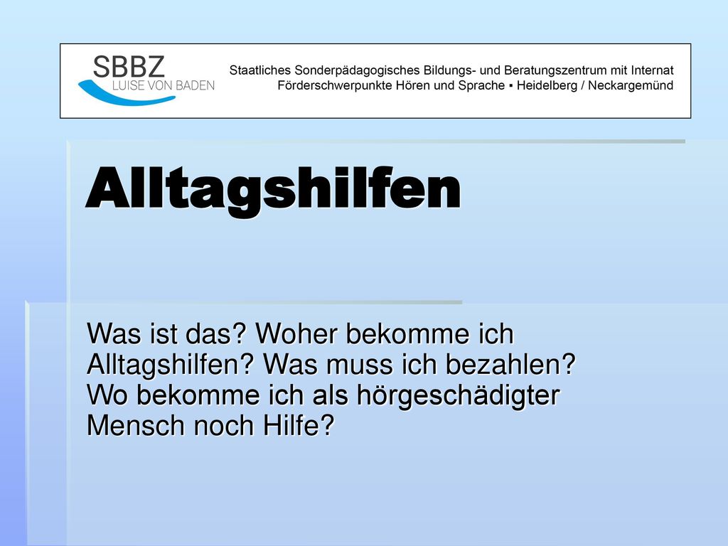 Alltagshilfen Was ist das. Woher bekomme ich Alltagshilfen.
