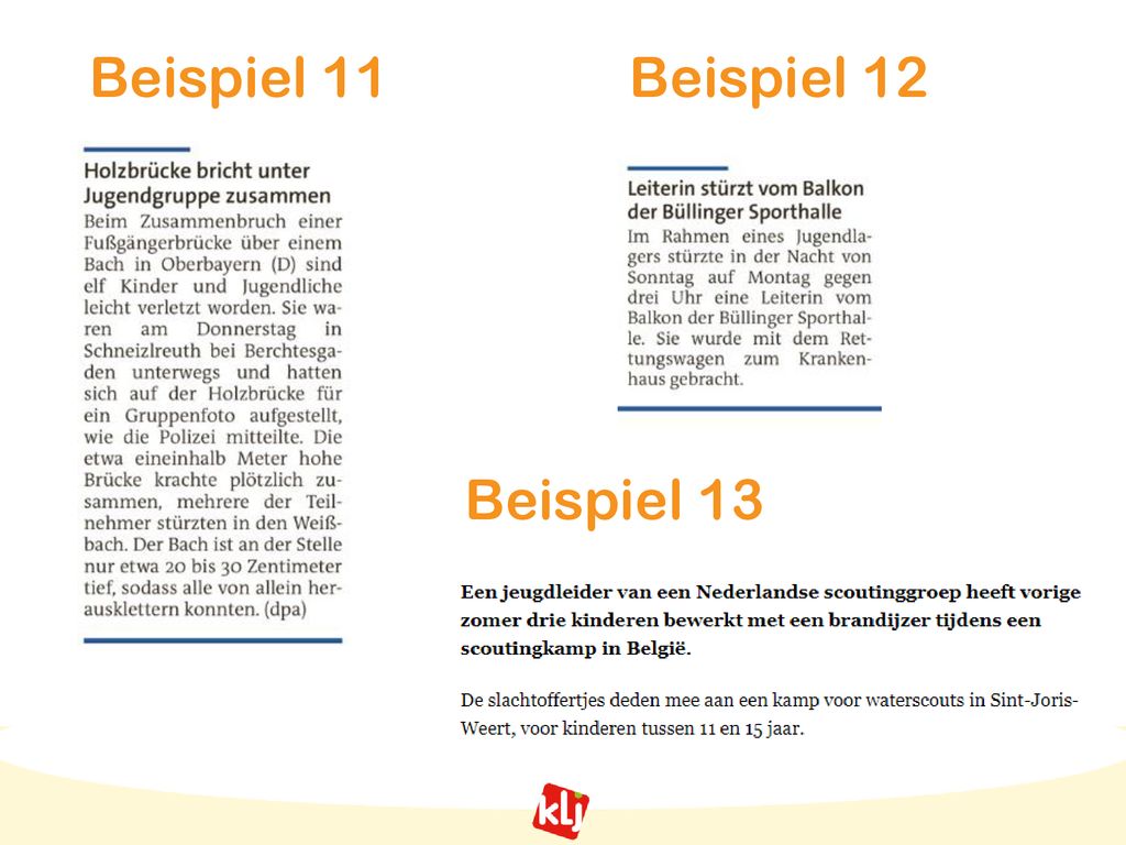 Beispiel 11 Beispiel 12 Beispiel 13 Beispiel 11  Pech