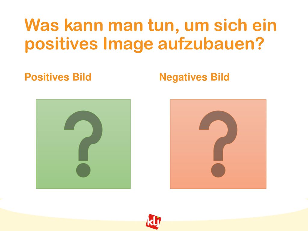 Was kann man tun, um sich ein positives Image aufzubauen