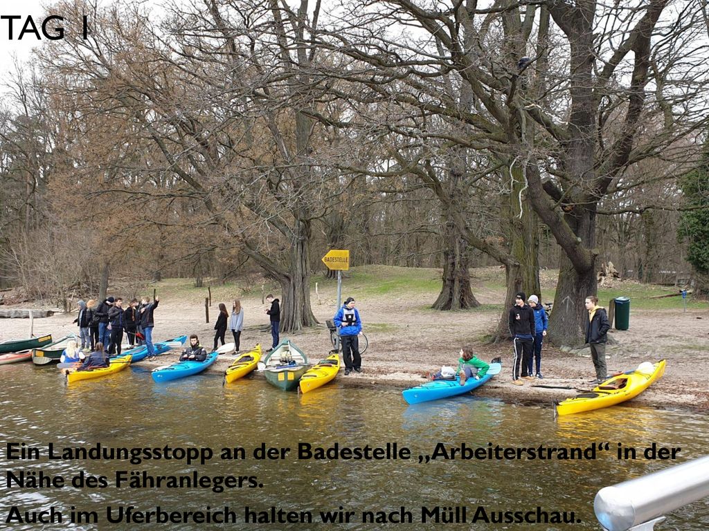Tag 1 Ein Landungsstopp an der Badestelle „Arbeiterstrand in der Nähe des Fähranlegers.
