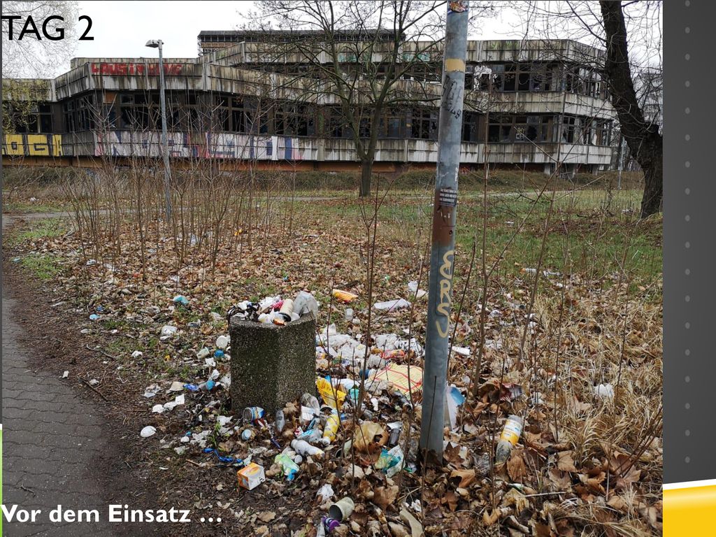 Tag 2 Vor dem Einsatz …