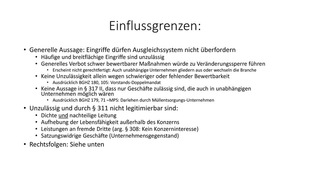 Einflussgrenzen: Generelle Aussage: Eingriffe dürfen Ausgleichssystem nicht überfordern. Häufige und breitflächige Eingriffe sind unzulässig.