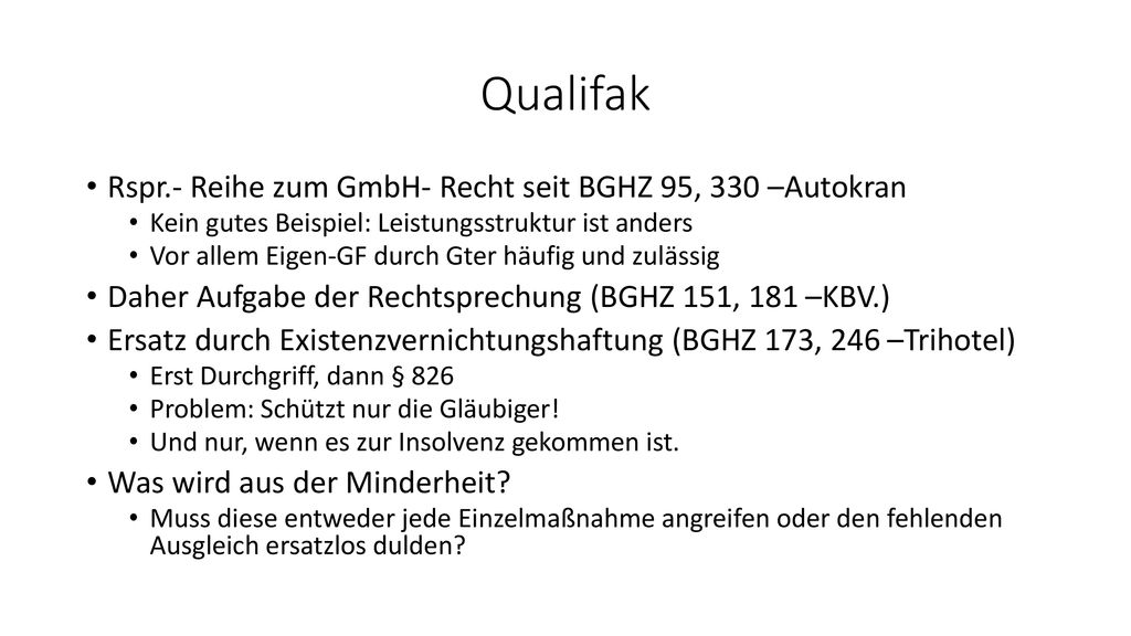 Qualifak Rspr.- Reihe zum GmbH- Recht seit BGHZ 95, 330 –Autokran