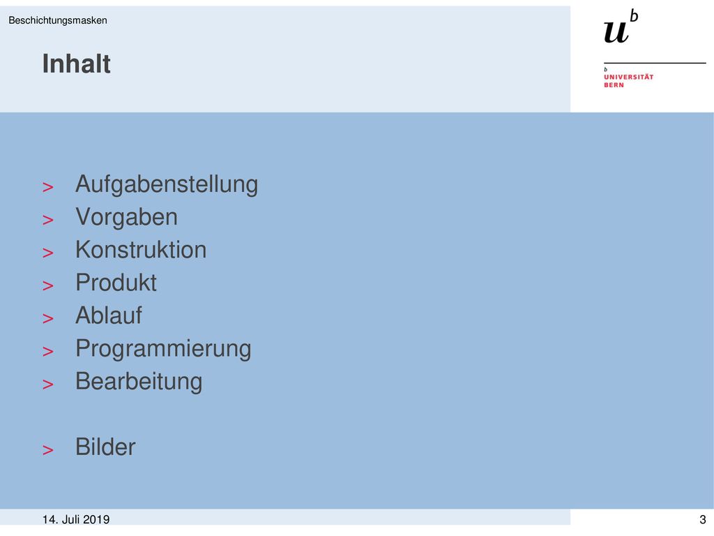 Inhalt Aufgabenstellung Vorgaben Konstruktion Produkt Ablauf