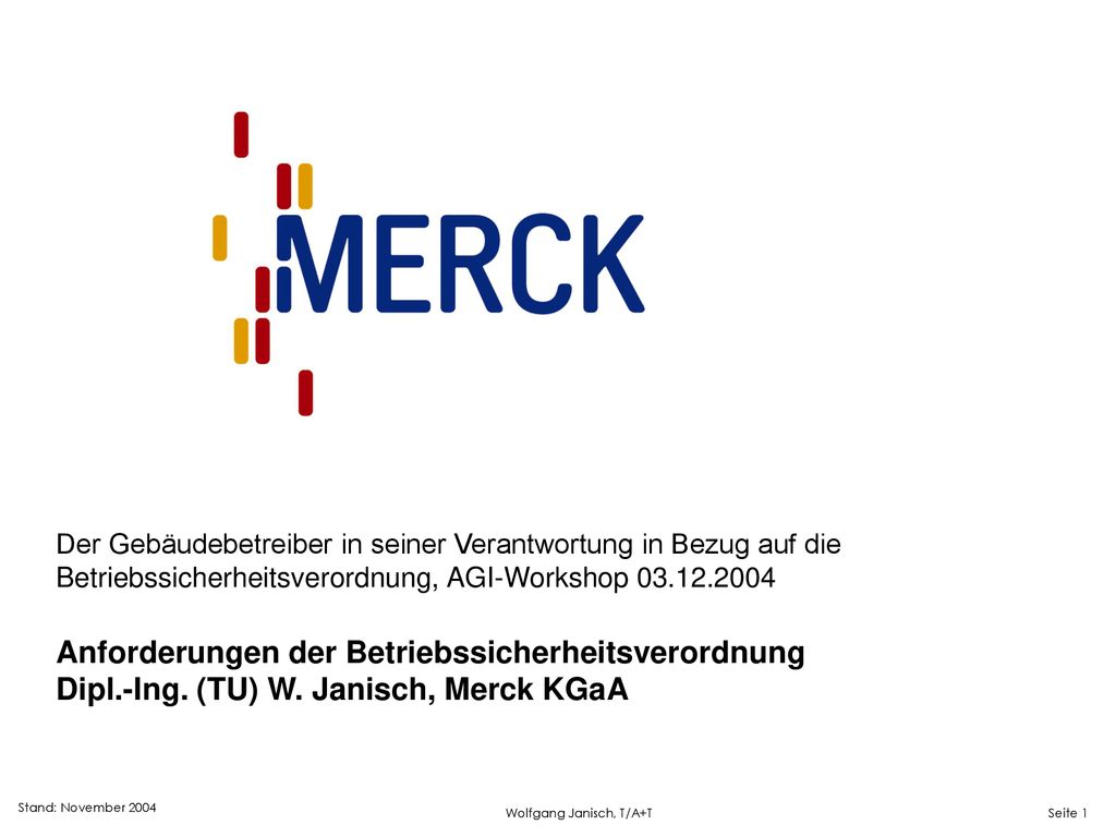 Der Gebäudebetreiber in seiner Verantwortung in Bezug auf die Betriebssicherheitsverordnung, AGI-Workshop