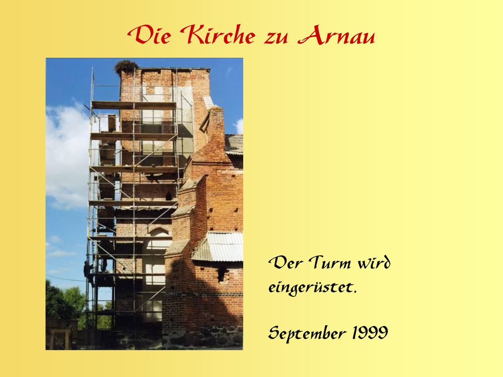 Die Kirche zu Arnau Der Turm wird eingerüstet, September 1999