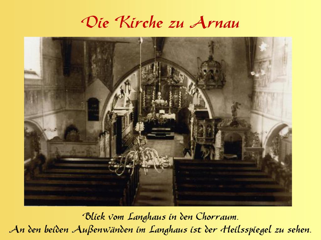 Die Kirche zu Arnau Blick vom Langhaus in den Chorraum.