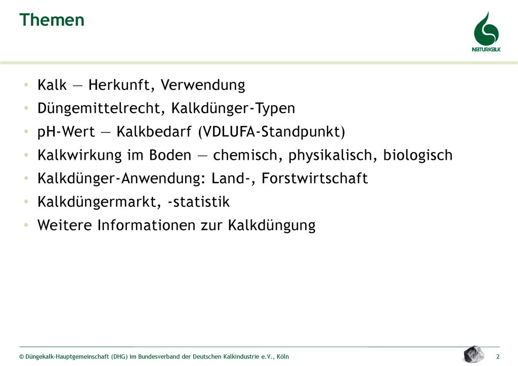 Themen Kalk — Herkunft, Verwendung Düngemittelrecht, Kalkdünger-Typen
