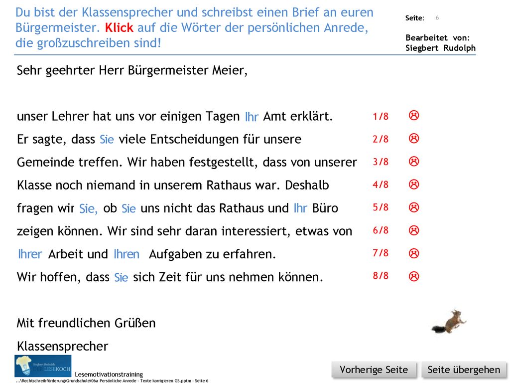 Du bist der Klassensprecher und schreibst einen Brief an euren