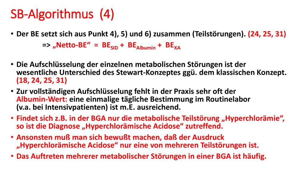 SB-Algorithmus (4) Der BE setzt sich aus Punkt 4), 5) und 6) zusammen (Teilstörungen). (24, 25, 31)
