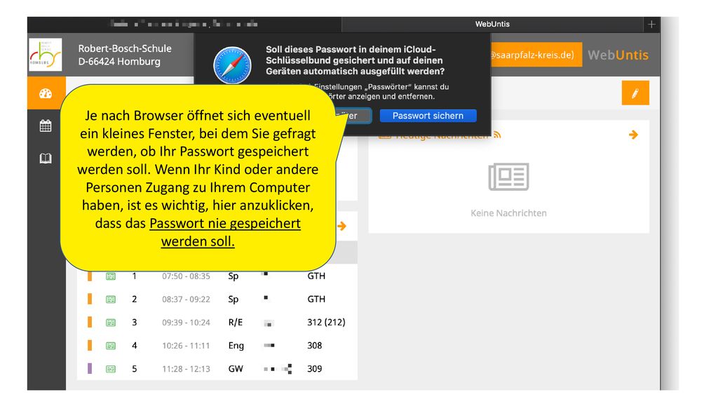 Je nach Browser öffnet sich eventuell ein kleines Fenster, bei dem Sie gefragt werden, ob Ihr Passwort gespeichert werden soll.