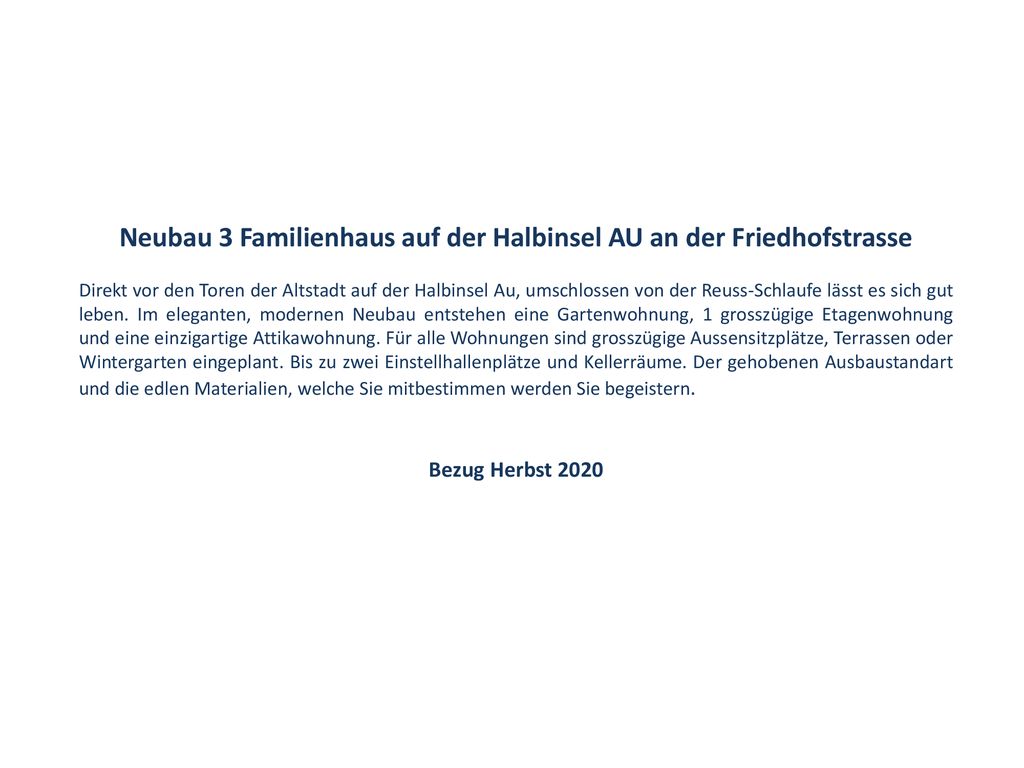 Neubau 3 Familienhaus auf der Halbinsel AU an der Friedhofstrasse
