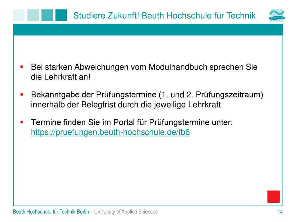 Bei starken Abweichungen vom Modulhandbuch sprechen Sie die Lehrkraft an!