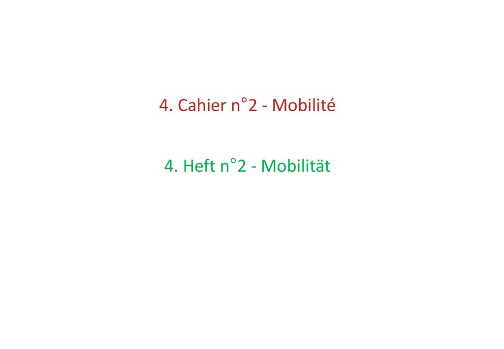 4. Cahier n°2 - Mobilité 4. Heft n°2 - Mobilität