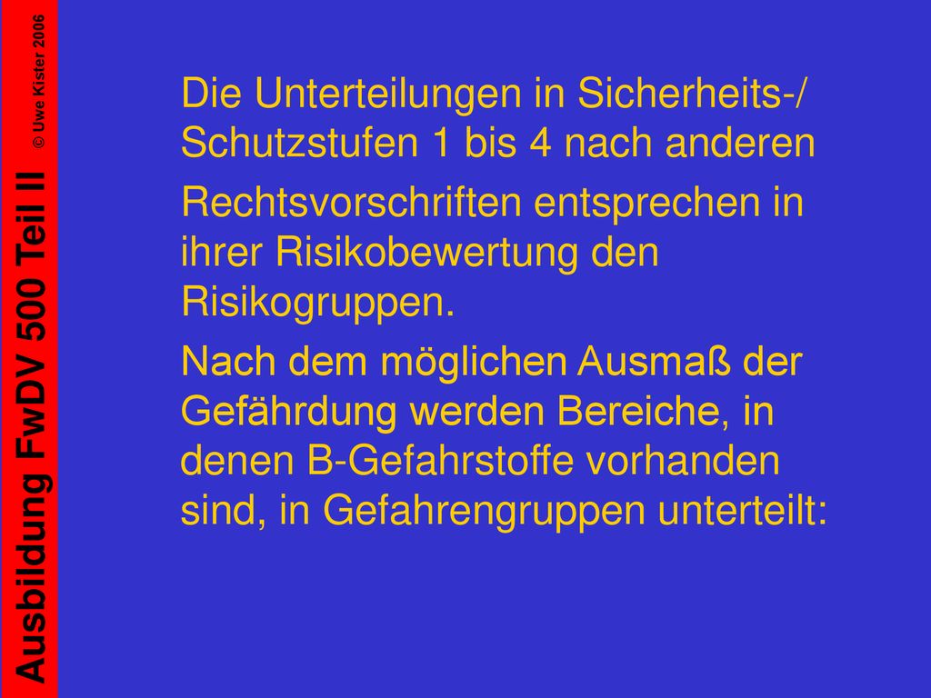 Die Unterteilungen in Sicherheits-/ Schutzstufen 1 bis 4 nach anderen