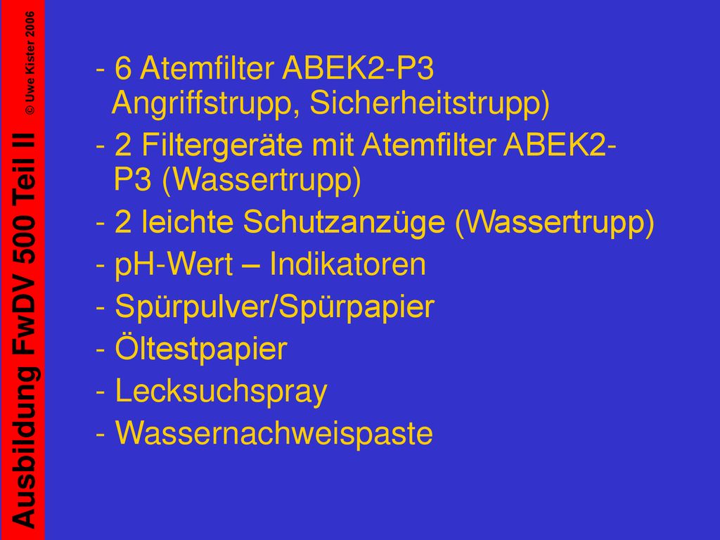 - 6 Atemfilter ABEK2-P3 Angriffstrupp, Sicherheitstrupp)