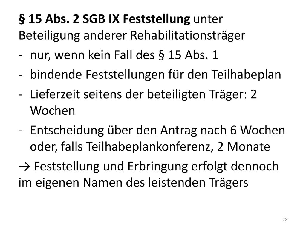 § 15 Abs. 2 SGB IX Feststellung unter Beteiligung anderer Rehabilitationsträger