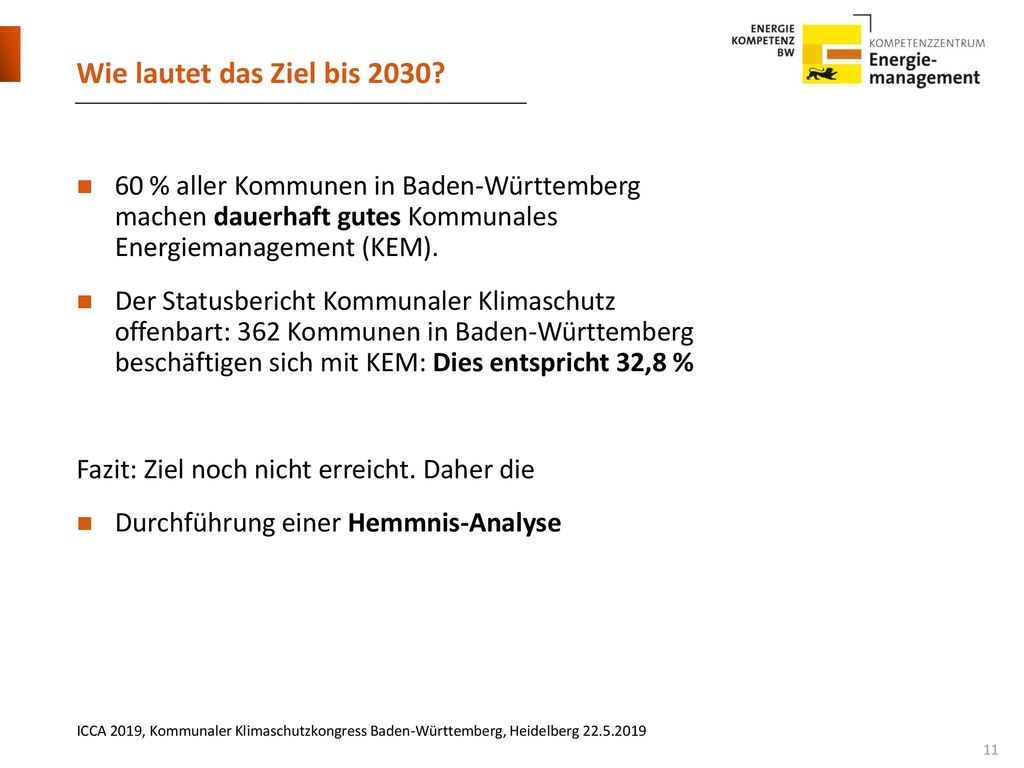 Wie lautet das Ziel bis % aller Kommunen in Baden-Württemberg machen dauerhaft gutes Kommunales Energiemanagement (KEM).